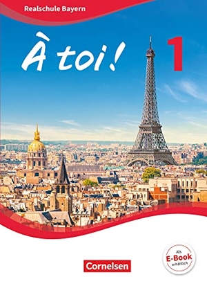 Gregor, Gertraud / Herzog, Walpurga et al. À toi ! Band 1 - Bayern - Schülerbuch - Festeinband. Cornelsen Verlag GmbH, 2019.
