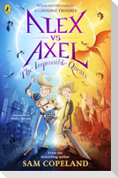 Alex vs Axel: The Impossible Quests
