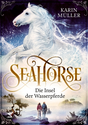 Müller, Karin. Seahorse - Die Insel der Wasserpferde. Schneiderbuch, 2023.