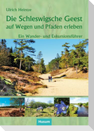 Die Schleswigsche Geest auf Wegen und Pfaden erleben