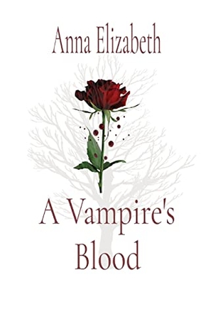 Elizabeth, Anna. A Vampire's Blood. Jo Ann Gray, 2022.