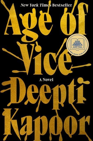 Kapoor, Deepti. Age of Vice - A GMA Book Club Pick (a Novel). Penguin Publishing Group, 2023.