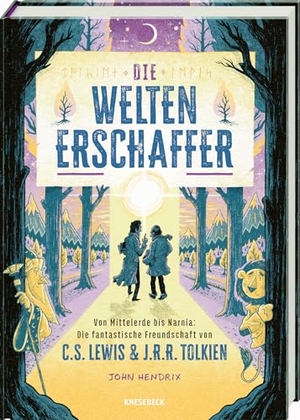 Hendrix, John. Die Weltenerschaffer - Von Mittelerde bis Narnia: Die fantastische Freundschaft von C.S. Lewis & J.R.R. Tolkien. Knesebeck Von Dem GmbH, 2026.