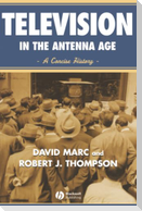 Television in the Antenna Age