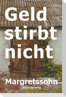 Geld stirbt nicht