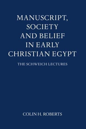 Roberts. Manuscript, Society and Belief in Early Christian Egypt. Liverpool University Press, 2025.