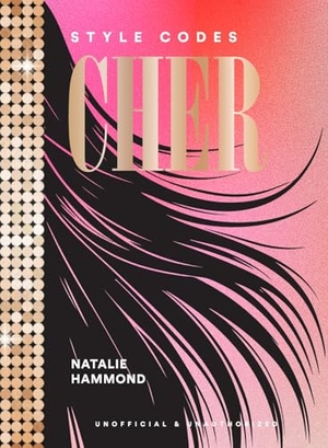 Hammond, Natalie. Style Codes: Cher - A Guide to Dressing Like a Fashion Icon. Harry N. Abrams, 2025.