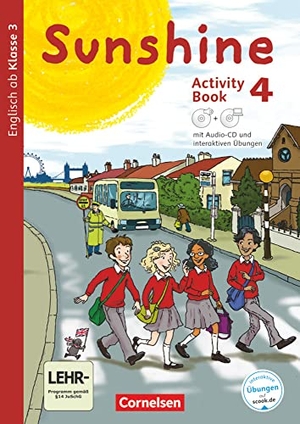 Beattie, Tanja / Keller, Stefanie et al. Sunshine - Allgemeine Ausgabe 4. Schuljahr - Activity Book mit interaktiven Übungen auf scook.de - Mit CD-ROM, Audio-CD, Minibildkarten und Faltbox. Cornelsen Verlag GmbH, 2018.