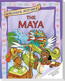 Uncover History: The Maya