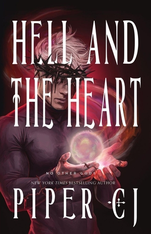Cj, Piper. Hell and the Heart - A No Other Gods Story. Fawn Storytelling, L.L.C., 2026.