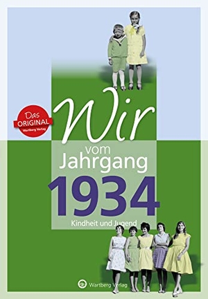 Kohnen, Hildegard. Wir vom Jahrgang 1934 - Kindheit und Jugend. Wartberg Verlag, 2018.