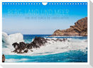 Berg, Land und Meer - Eine Reise durch die Landschaften (Wandkalender 2024 DIN A4 quer), CALVENDO Monatskalender