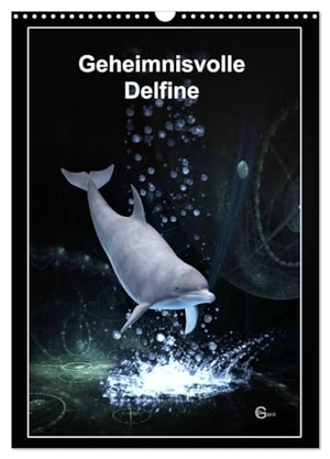Franz, Gerhard. Geheimnisvolle Delfine (Wandkalender 2024 DIN A3 hoch), CALVENDO Monatskalender - Delfine zwischen Zeit und Raum. Calvendo Verlag, 2023.