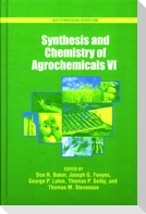 Synthesis and Chemistry of Agrochemicals