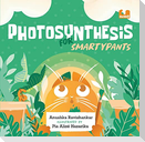 Photosynthesis for Smartypants