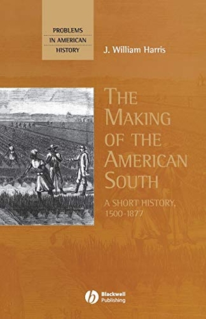 Harris. American South 1500-1877. John Wiley & Sons, 2005.