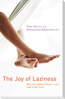 The Joy of Laziness