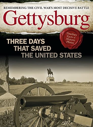 Nussbaum, Ben. Gettysburg - Three Days That Saved the United States. Fox Chapel Publishing, 2022.