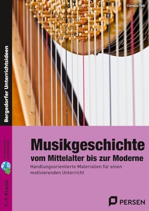 Tödt, Cornelia. Musikgeschichte: vom Mittelalter bis zur Moderne - Handlungsorientierte Materialien für einen motivierenden Unterricht (7. bis 9. Klasse). Persen Verlag i.d. AAP, 2021.
