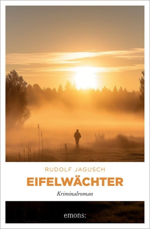 Jagusch, Rudolf. Eifelwächter - Ein Mord im Dorf. Ermittlungen in einer abgeschotteten Gemeinschaft - Kriminalroman. Emons Verlag, 2026.