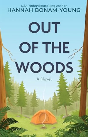 Bonam-Young, Hannah. Out of the Woods. Gale, a Cengage Group, 2025.