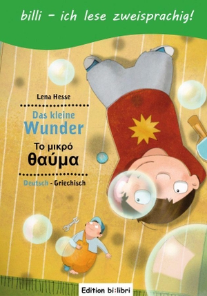Hesse, Lena. Das kleine Wunder. Kinderbuch Deutsch-Griechisch mit Leserätsel - Kinderbuch Deutsch-Griechisch mit Leserätsel. Hueber Verlag GmbH, 2012.
