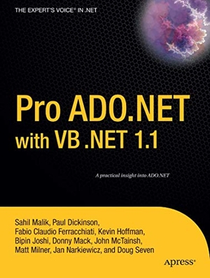 Hoffman, Kevin / Dickinson, Paul et al. Pro ADO.NET with VB .Net 1.1. Apress, 2004.