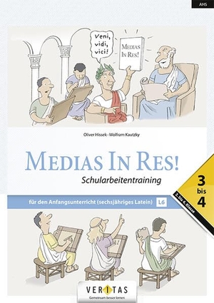 Kautzky, Wolfram / Oliver Hissek. Medias in res! 7.-8. Schuljahr - L6. 3-4. Lehrplan 2023. Schularbeitentraining. Veritas Verlag, 2025.
