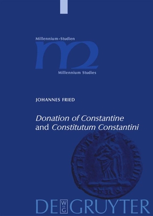 Fried, Johannes. "Donation of Constantine" and "Constitutum Constantini" - The Misinterpretation of a Fiction and its Original Meaning. With a contribution by Wolfram Brandes: "The Satraps of Constantine". De Gruyter, 2007.