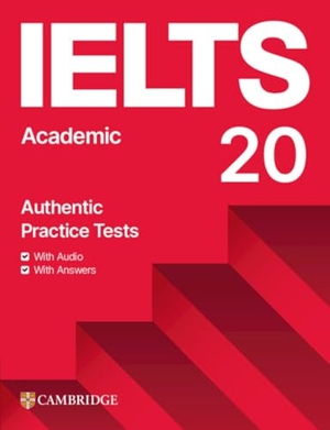 IELTS 20 Academic - Authentic Practice Tests. Student's Book with Answers with Digital Pack. Klett Sprachen GmbH, 2026.