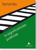 In-significancias poéticas