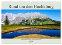 Rund um den Hochkönig (Wandkalender 2024 DIN A2 quer), CALVENDO Monatskalender