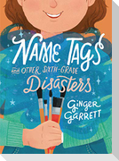 Name Tags and Other Sixth-Grade Disasters