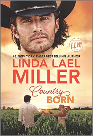 Miller, Linda Lael. Country Born. Harlequin Books, 2022.
