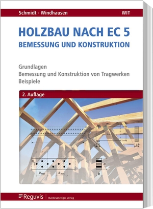 Schmidt, Peter / Saskia Windhausen. Holzbau nach EC 5 - Bemessung und Konstruktion. Reguvis Fachmedien GmbH, 2019.