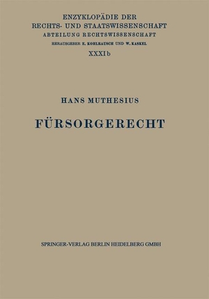 Muthesius, Hans. Fürsorgerecht. Springer Berlin Heidelberg, 1928.