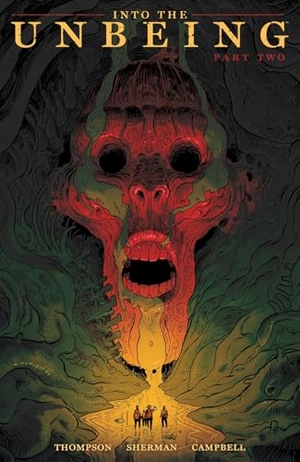 Sherman, Hayden / Campbell, Jim et al. Into the Unbeing Volume 2. Dark Horse Comics,U.S., 2025.