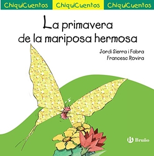 Sierra I Fabra, Jordi / Francesc Rovira. La primavera de la mariposa hermosa. Editorial Bruño, 2016.