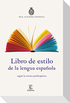 Libro de estilo de la lengua española : según la norma panhispánica