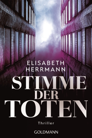 Herrmann, Elisabeth. Stimme der Toten - Judith-Kepler-Roman 2 - Thriller. Goldmann TB, 2018.