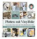 Plotten mit Vinylfolie