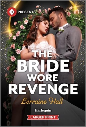 Hall, Lorraine. The Bride Wore Revenge. Harlequin, 2025.