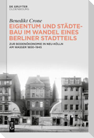 Eigentum und Städtebau im Wandel eines Berliner Stadtteils