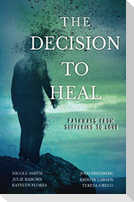 The Decision to Heal