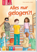 Alles nur gelogen?! - Lesestufe 2