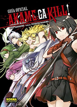 Takahiro / Tetsuya Tashiro. Akame Ga Kill! : guía oficial. NORMA EDITORIAL S.A, 2019.