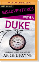 Misadventures with a Duke