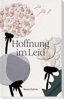 Hoffnung im Leid