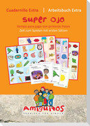 Superauge: Amiguitos - cuadernillo extra superojo / Arbeitsheft extra