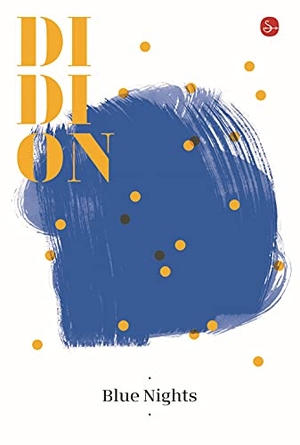 Didion, Joan. Blue nights. Il Saggiatore, 2021.